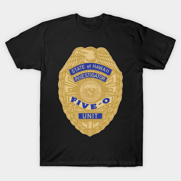 HAWAII 5-0 Badge T-Shirt by darklordpug